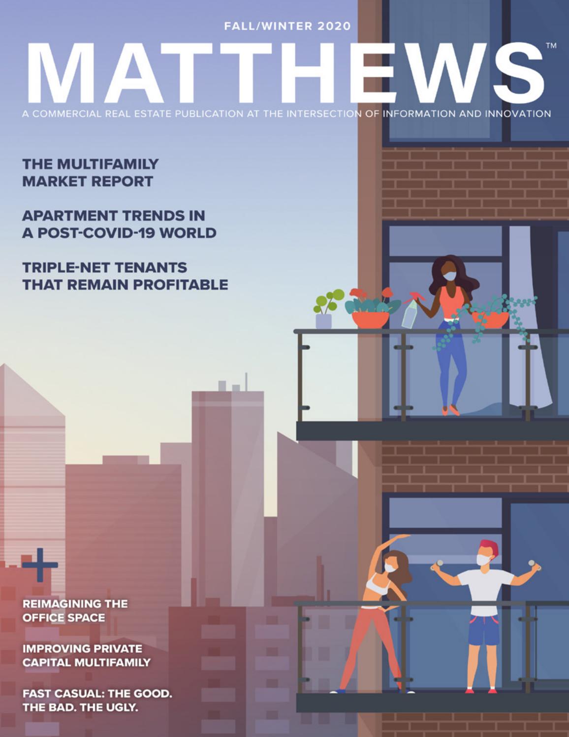 Matthews™ Fall/Winter 2020 Publication by Matthews Real Estate