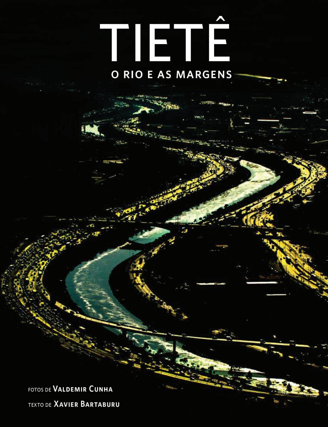 Tietê: o rio e as margens by BASE DE DADOS DE LIVROS DE FOTOGRAFIA - Issuu