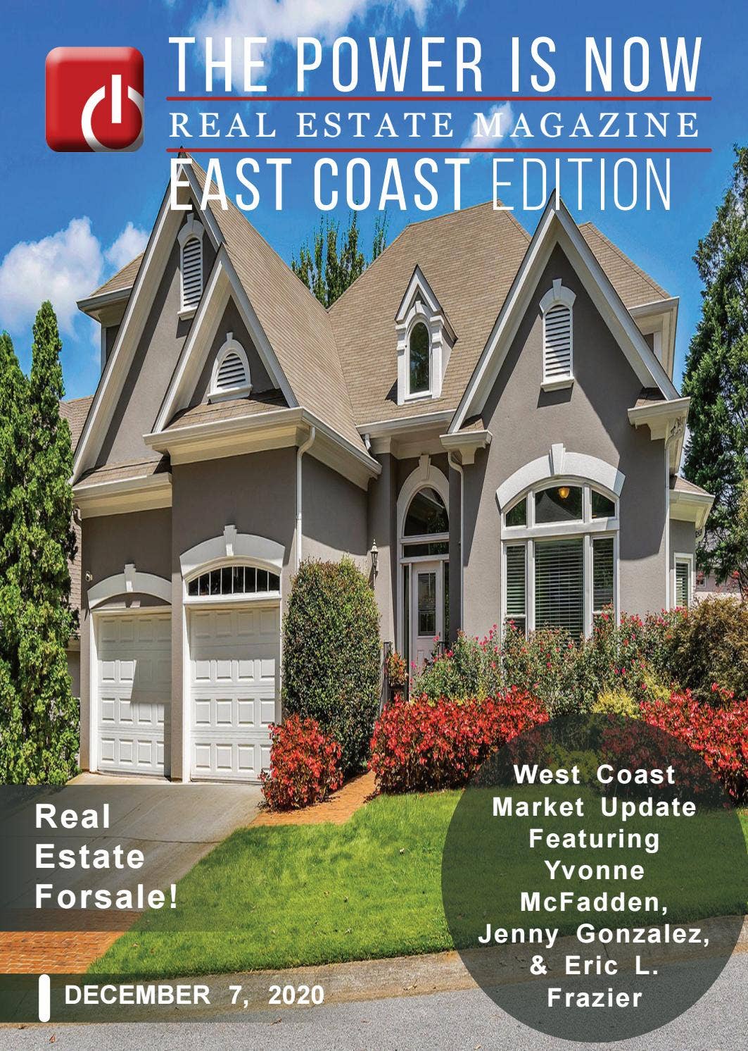 Real State Magazine The Power Is Now Real Estate Magazine | December 7, 2020 by The Power ...