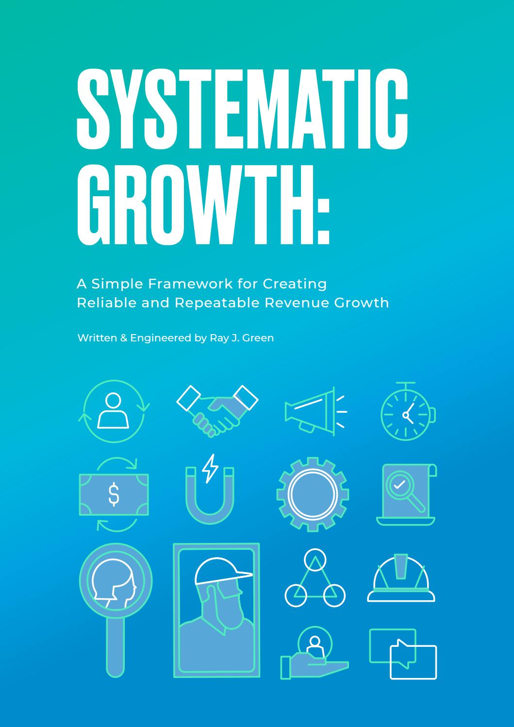 Systematic Growth by Ray Green - Issuu