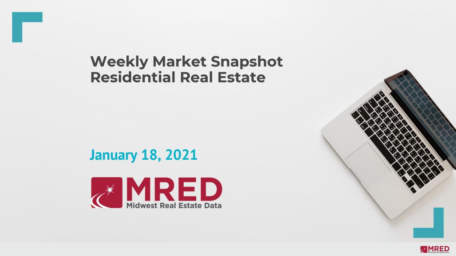 Chicago Real Estate Market MRED Weekly Market Snapshot Jan. 19 2021
