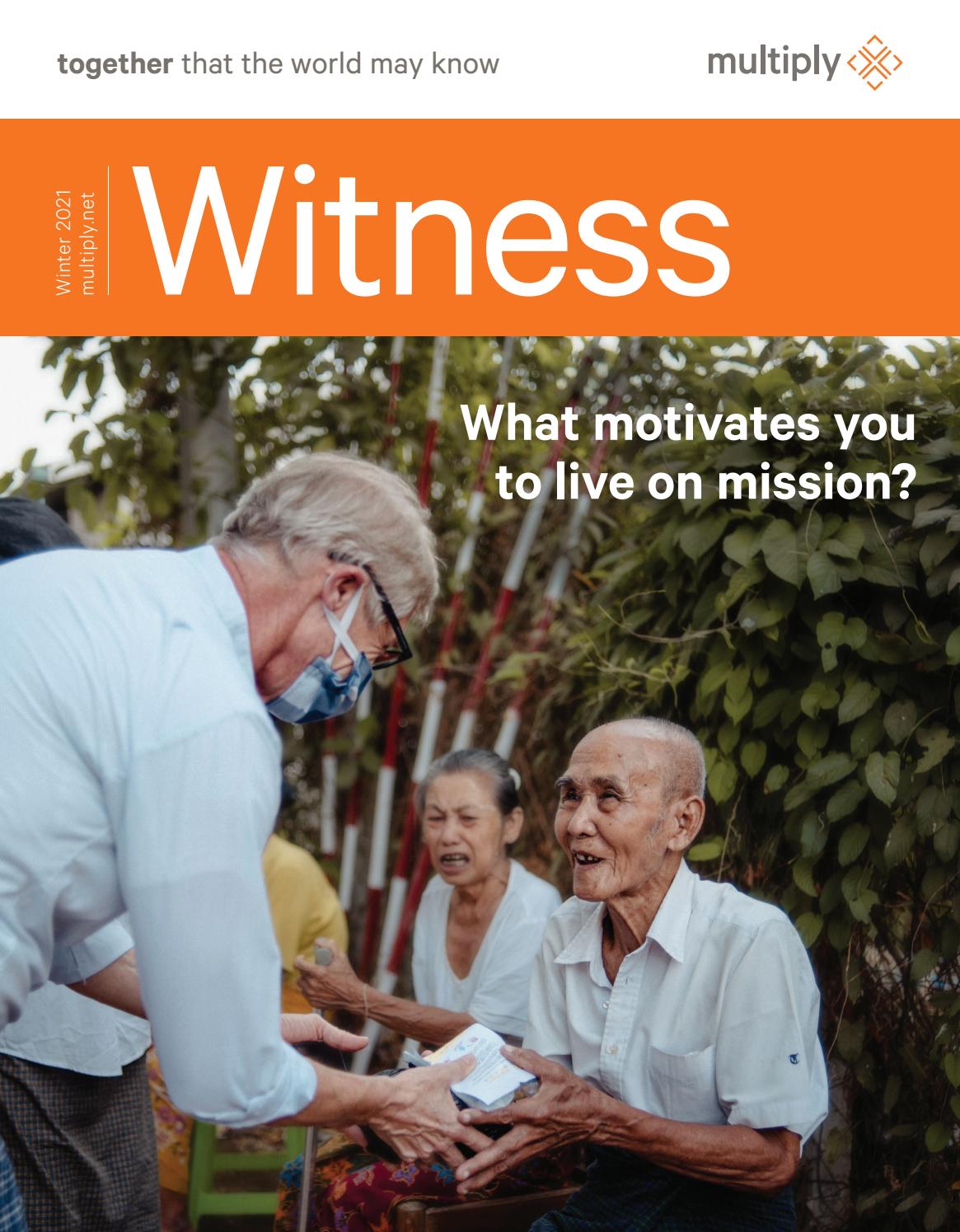 Winter 2021 Witness by Witness Magazine - Issuu