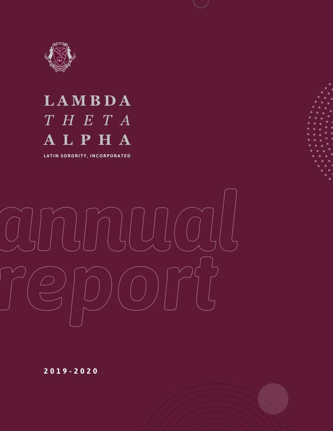 2019 - 2020 LTA Annual Report by Lambda Theta Alpha Latin Sorority, Inc ...