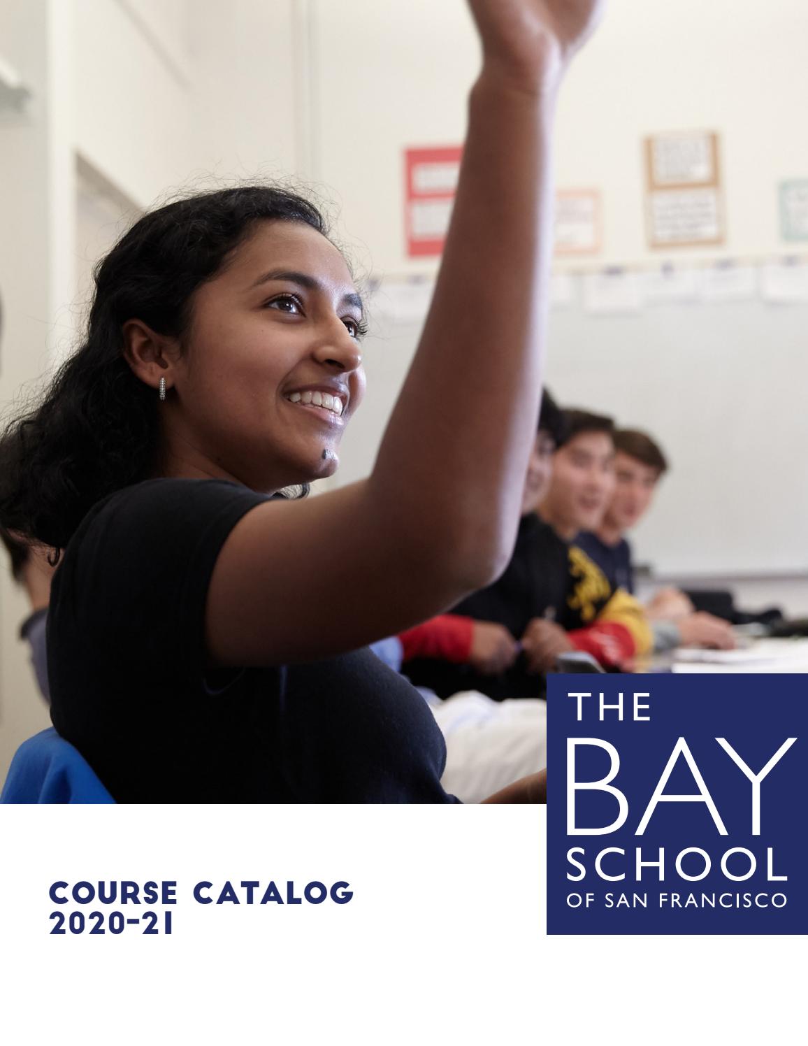 The Bay School Course Catalog 20202021 by The Bay School of San