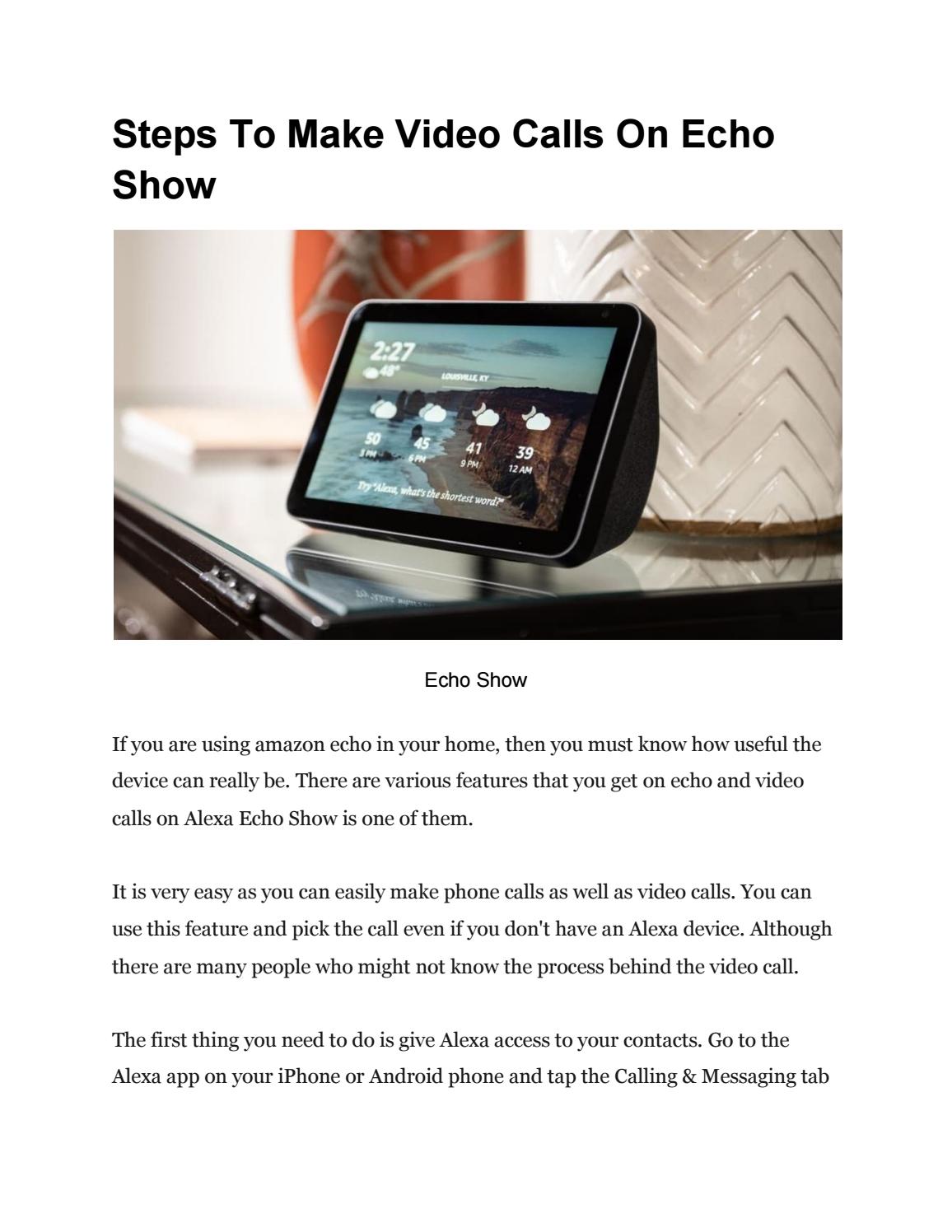 steps-to-make-video-calls-on-echo-show-by-amazon-alexa-issuu