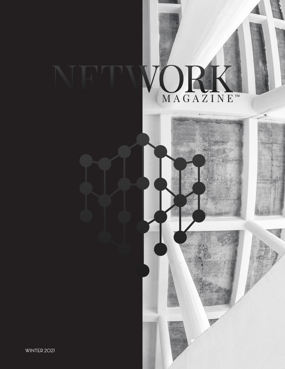 Network Magazine Winter 2021 Issue 21 by Network Magazine Issuu