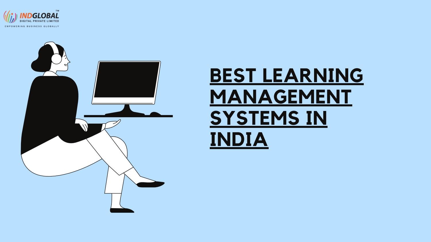 Best Elearning Management Systems In India by Indglobal Digital