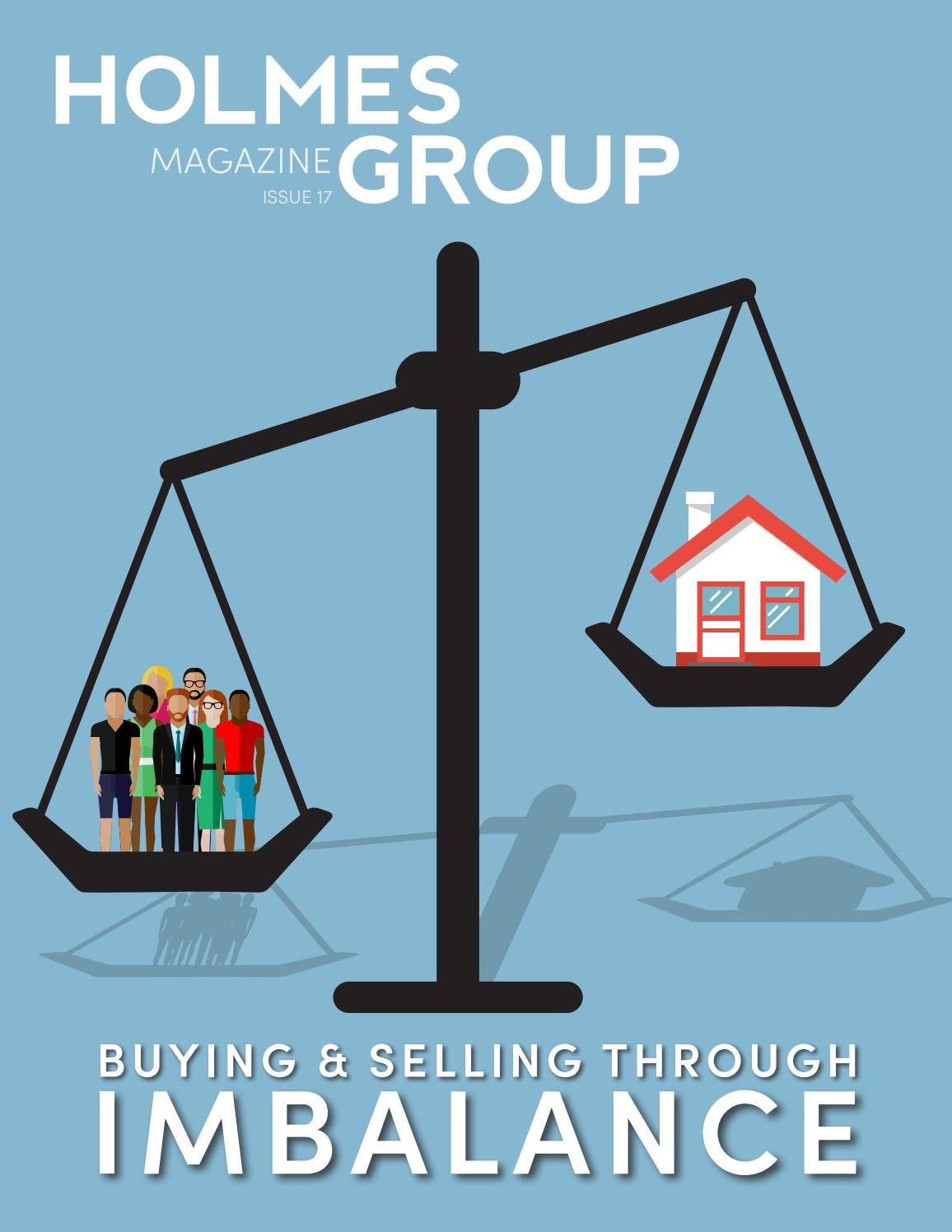 Holmes Group Magazine Issue 17 by The Holmes Group Issuu