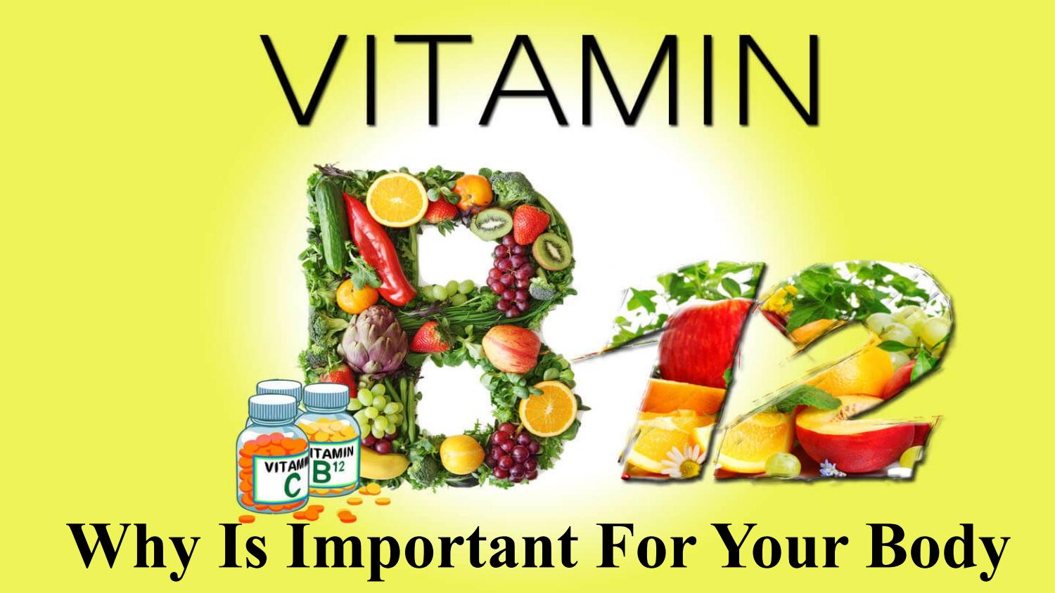 Why Vitamin B12 Is Important For Your Body by Nethan Paul Issuu