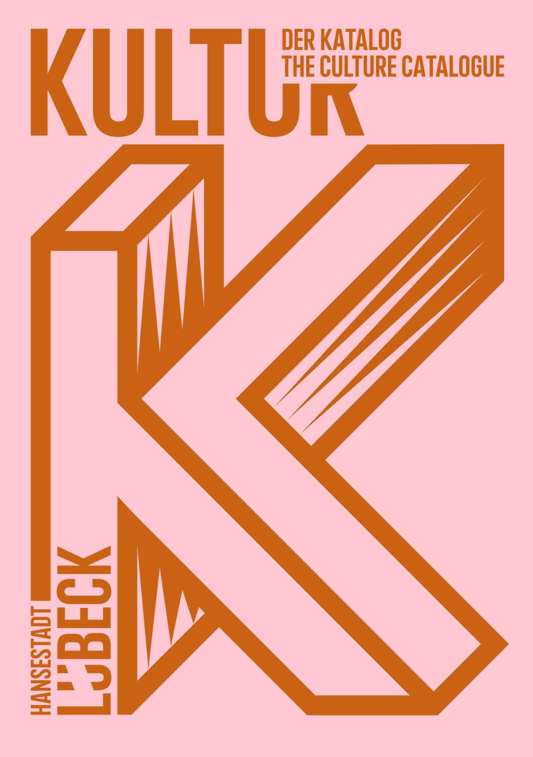 Kulturkatalog Lübeck 2021 by Lübeck und Travemünde Marketing GmbH - Issuu