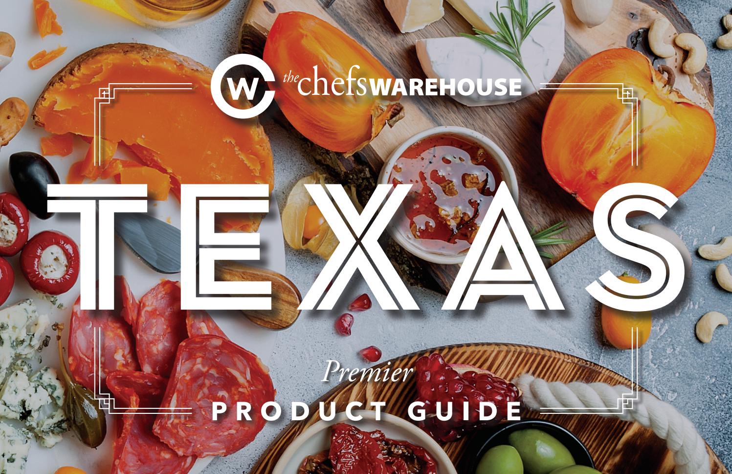 The Chefs' Warehouse Texas Premier Product Guide by The Chefs