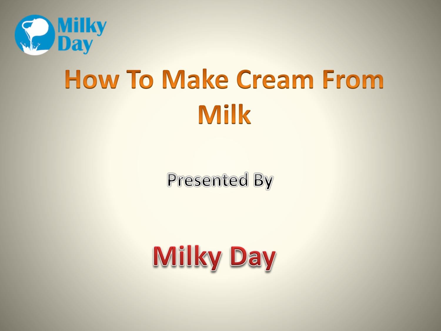 How To Make Cream From Milk by Milky Day Issuu