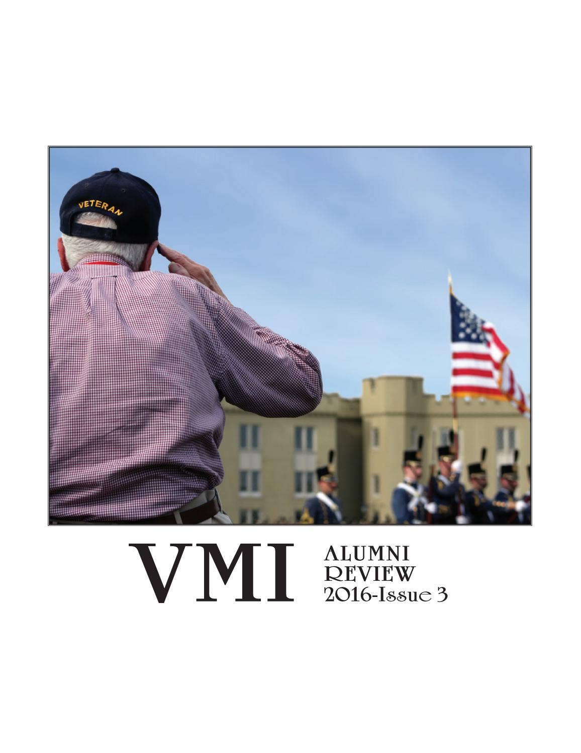2016-Issue 3 Alumni Review by VMI Alumni Agencies - Issuu