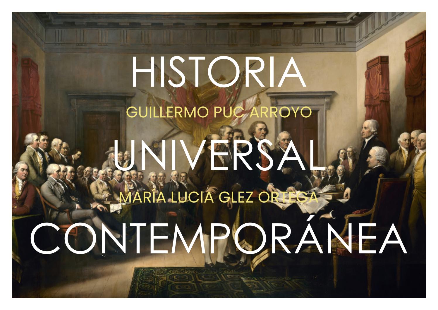 HISTORIA UNIVERSAL CONTEMPOR NEA By Guillermo Puc Issuu