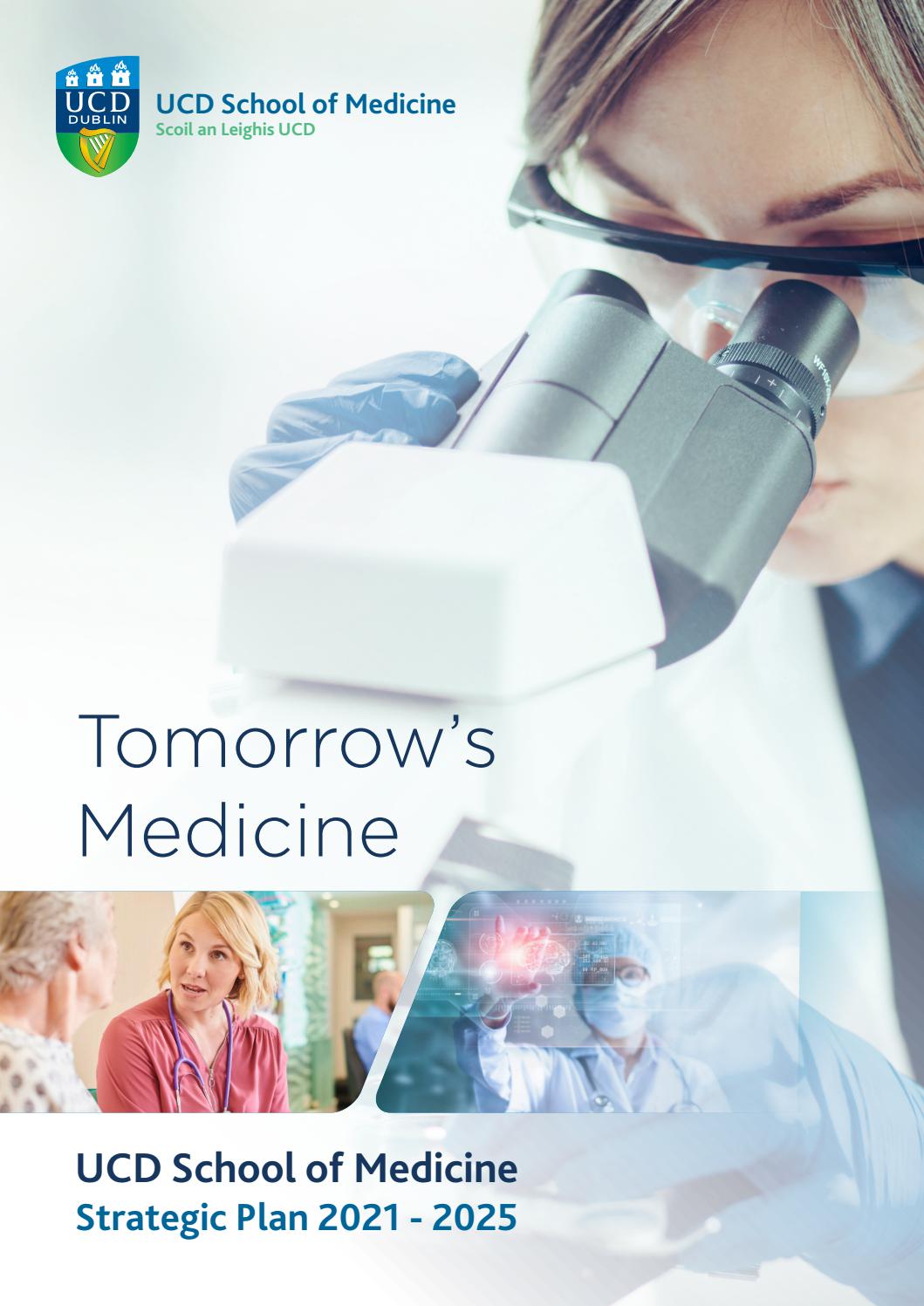 Tomorrow’s Medicine UCD School of Medicine Strategic Plan 2021 2025