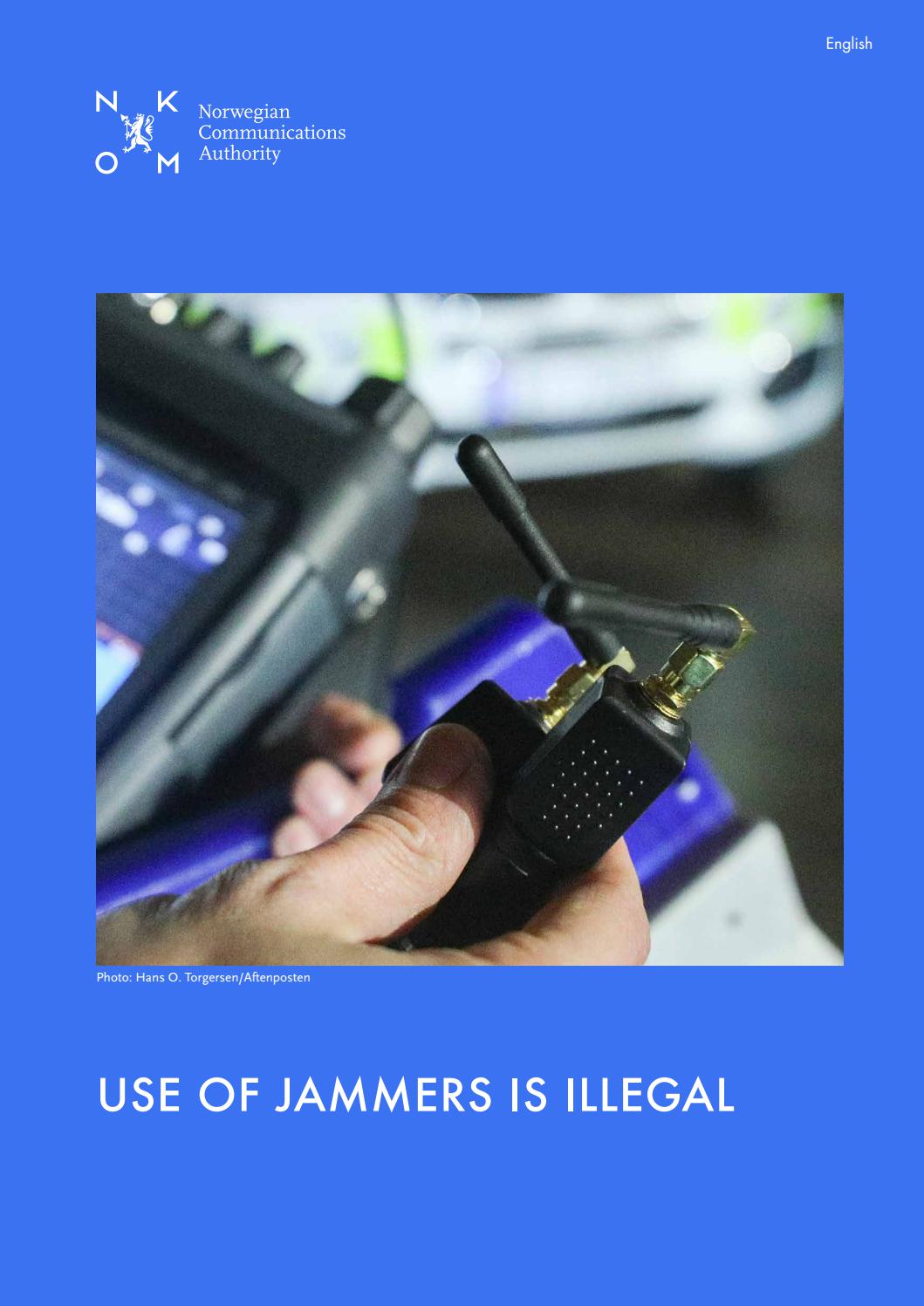 Use of jammers is illegal by Nasjonal kommunikasjonsmyndighet Issuu