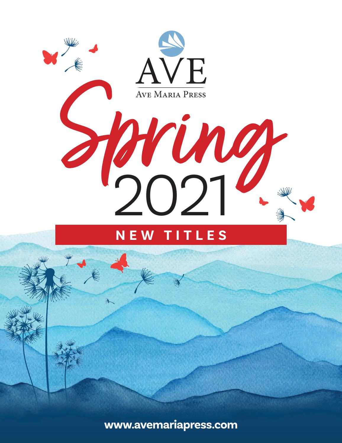 Ave Maria Press New Spring Books by Ave Maria Press Issuu