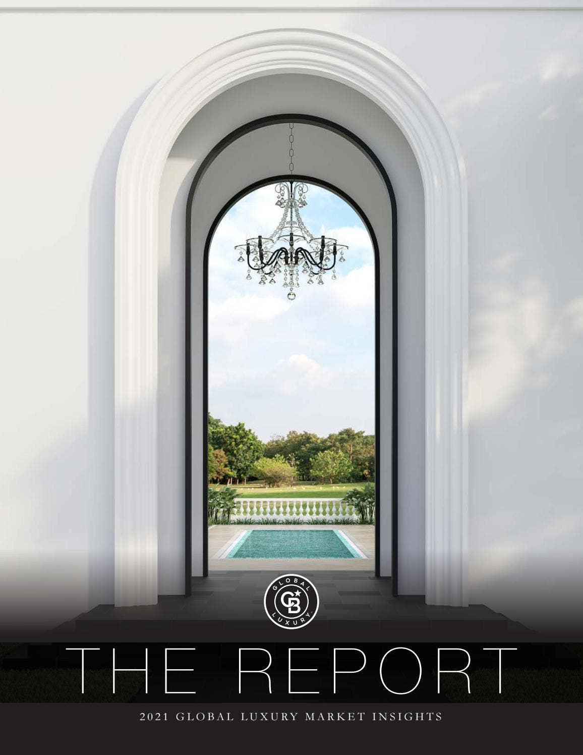 Coldwell Banker Global Luxury Report : 2021 Global Luxury Marketing ...
