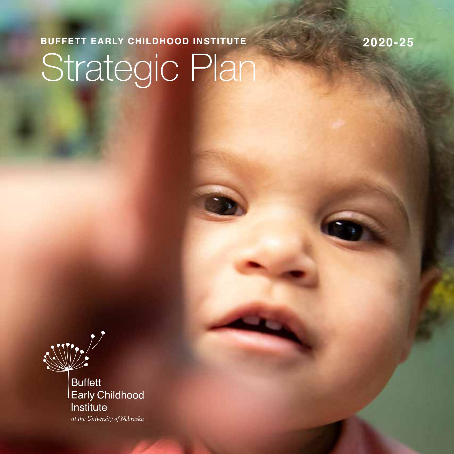 Buffett Early Childhood Institute 202025 Strategic Plan by Buffett
