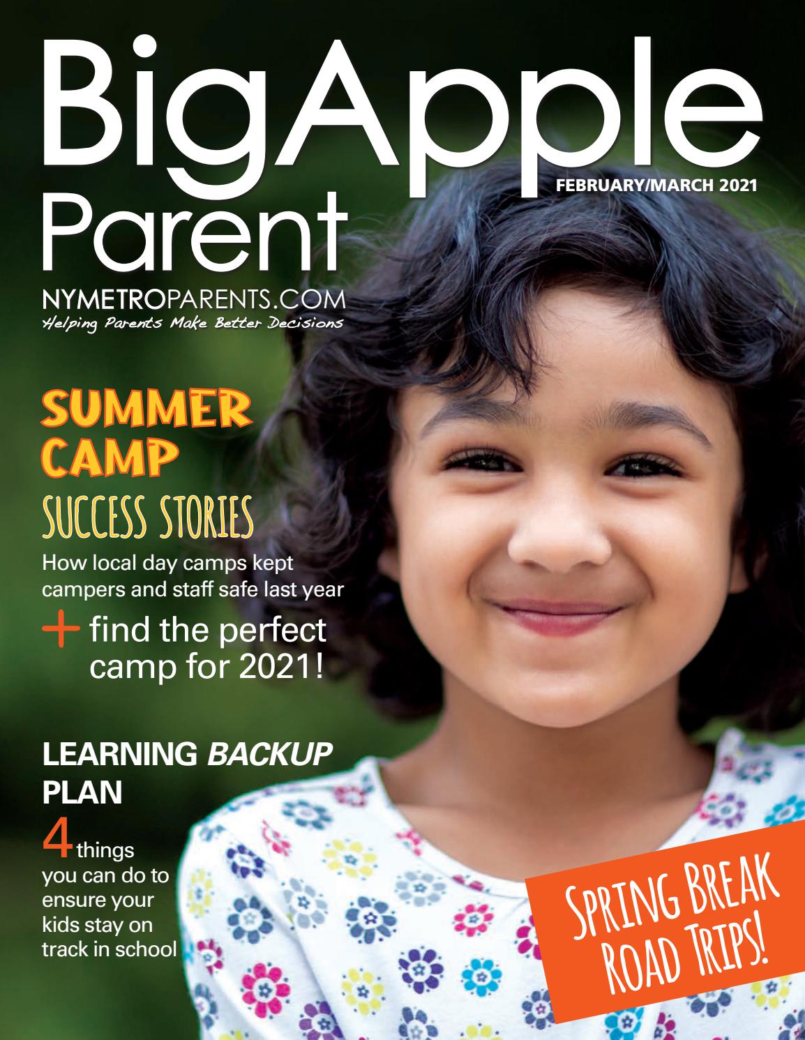 Big Apple Parent February March 2021 By Nymetroparents Issuu