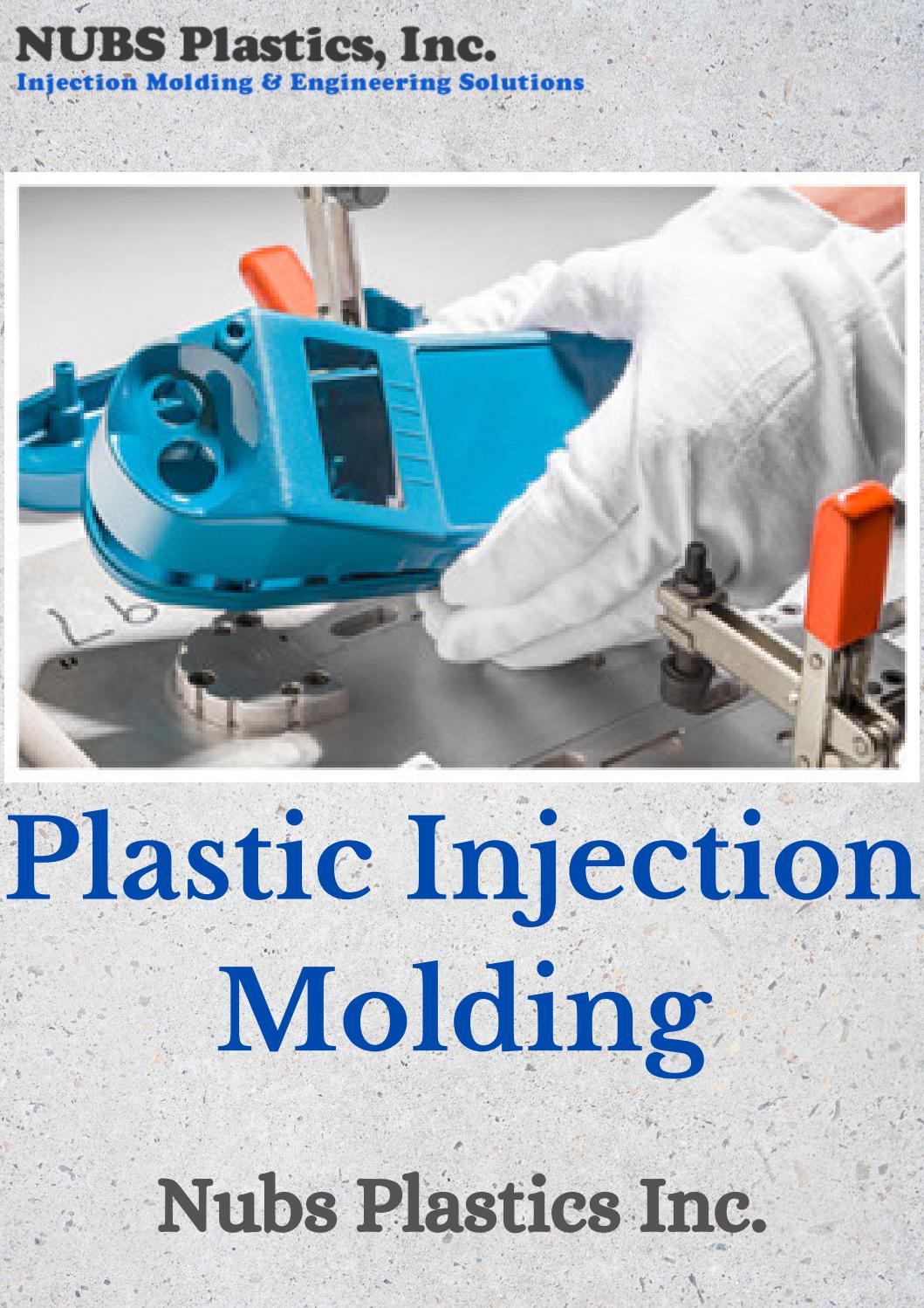 Know About Plastic Injection Molding Nubs Plastics Inc. by