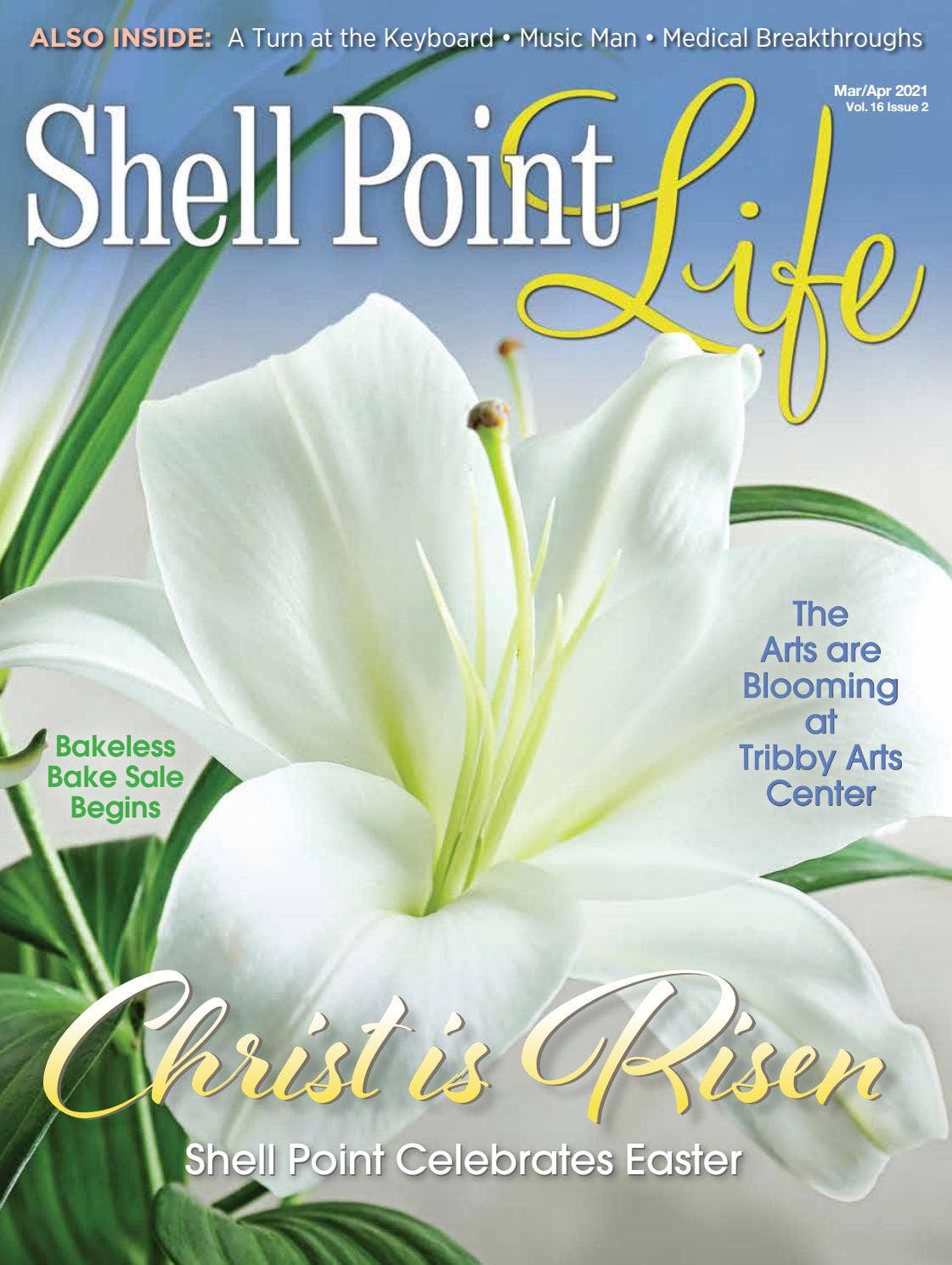 Shell Point Life Mar-Apr 2021 by Shell Point - Issuu