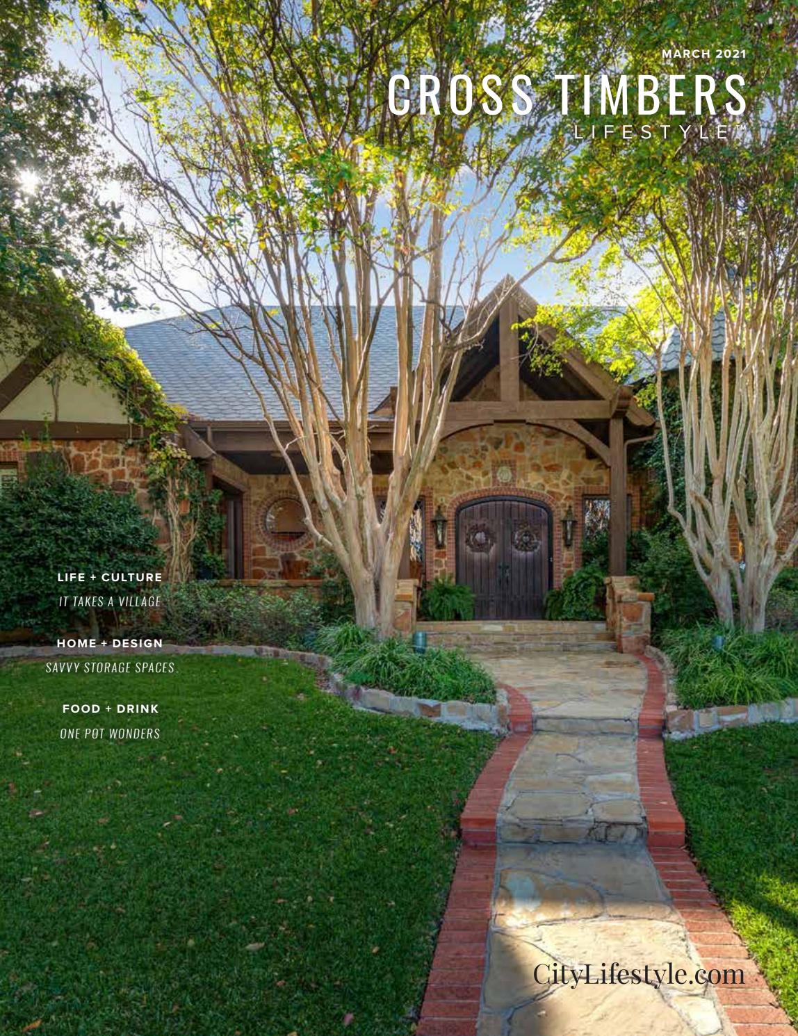 custom landscapes decatur il on Cross Timbers Tx March 2021 By Lifestyle Publications Issuu