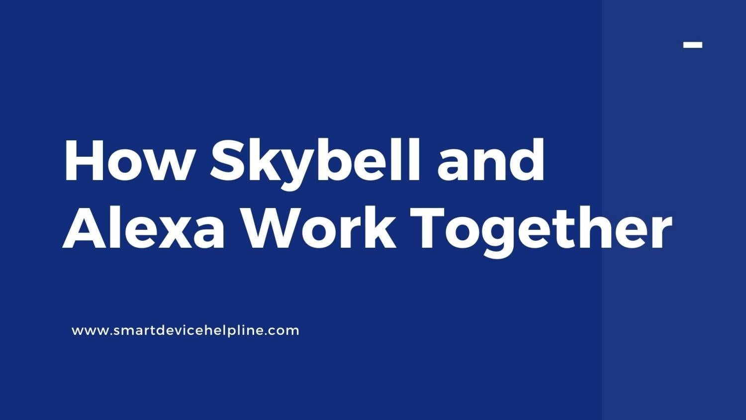 How Can SkyBell and Alexa Work Together by amazon alexa Issuu