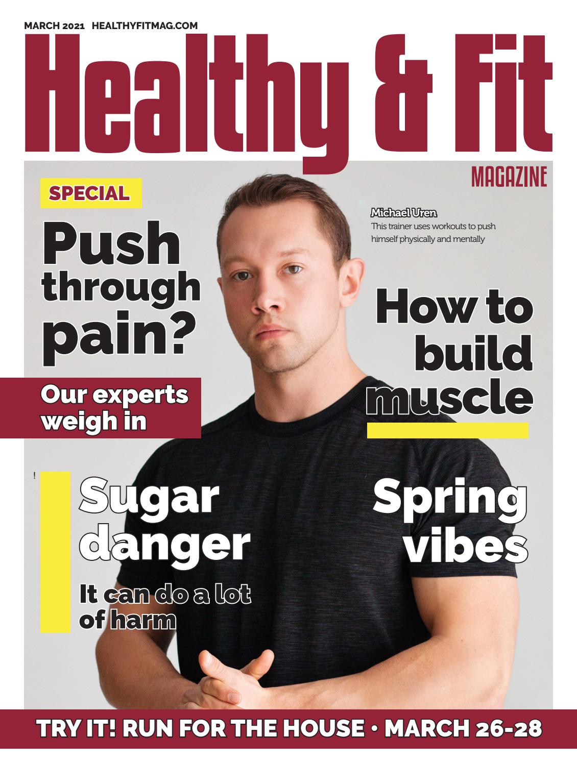 Healthy & Fit Magazine March 2021 by Healthy & Fit Magazine Issuu