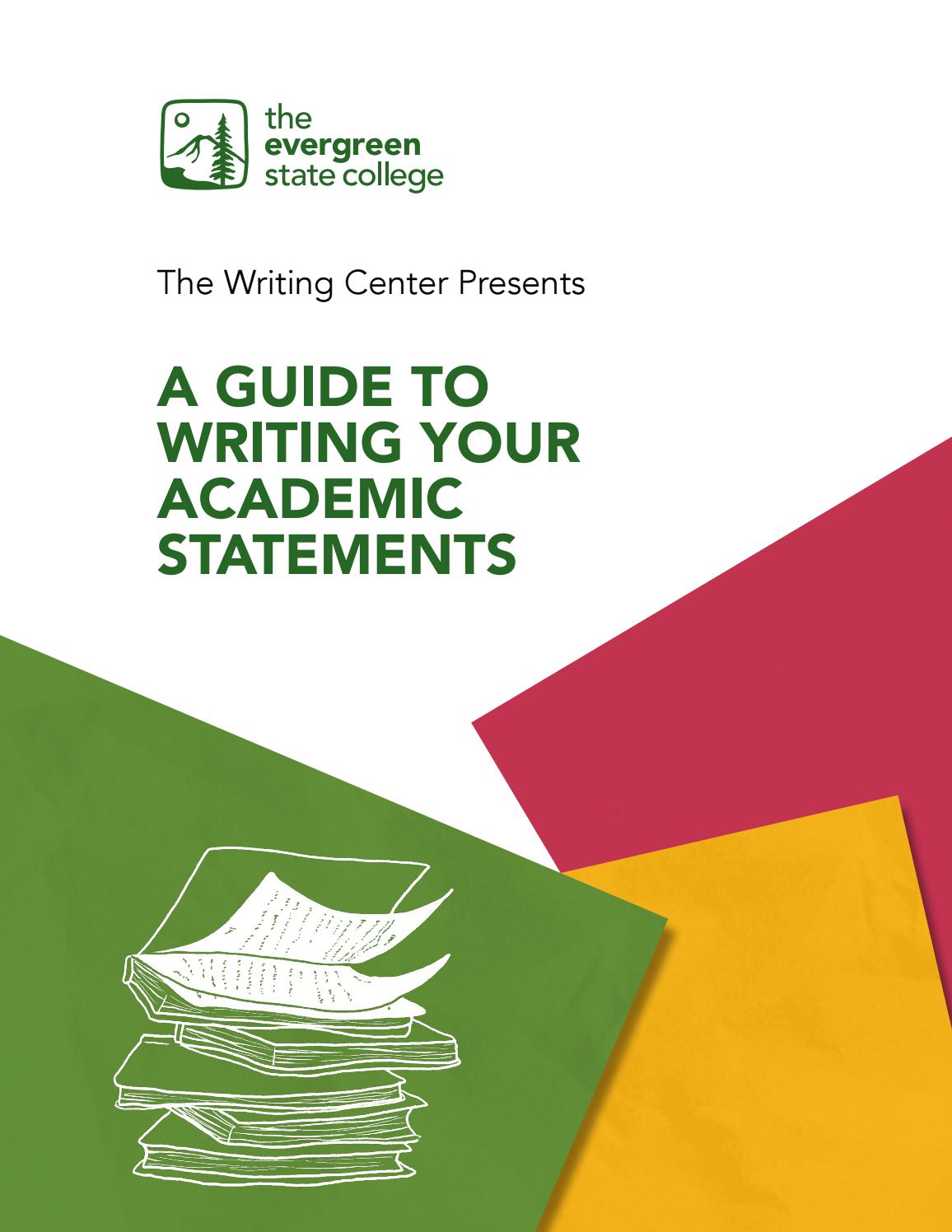 The Evergreen State College Guide to Writing Your Academic Statements