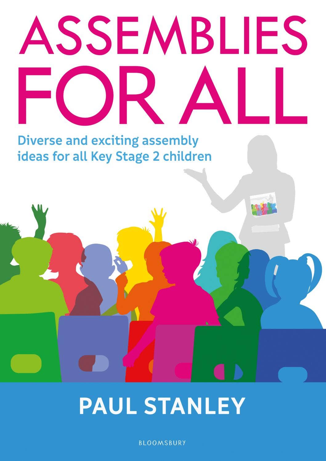 Publisher Assembly Assemblies for All: Diverse and exciting assembly ideas for all Key ...