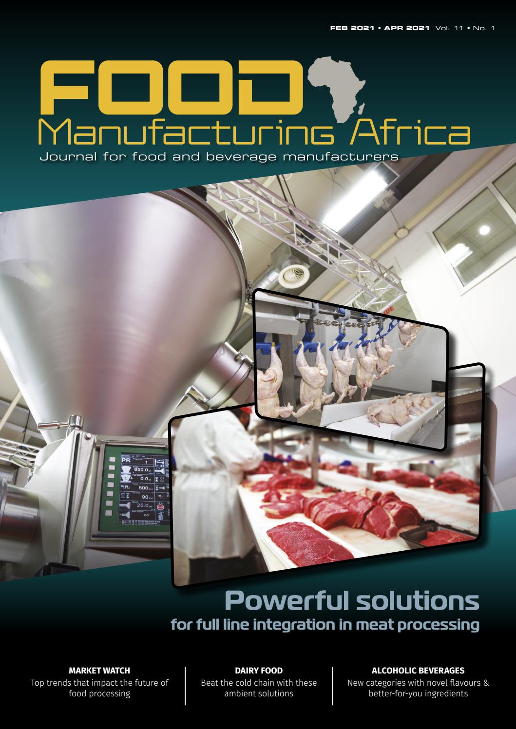 Food Manufacturing Africa Q1 2021 by New Media B2B Issuu