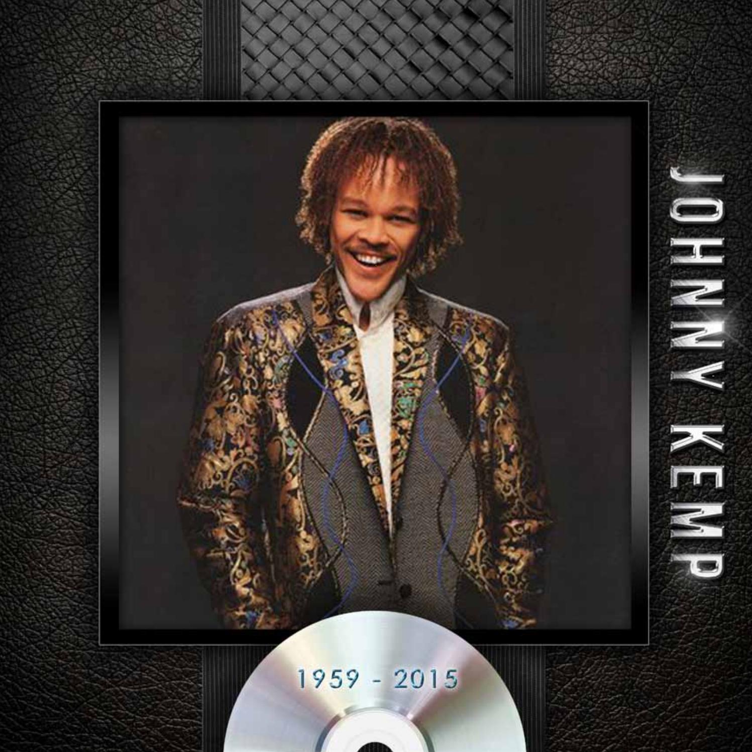 A Life In Song: Remembering Johnny Kemp And His Journey To Stardom