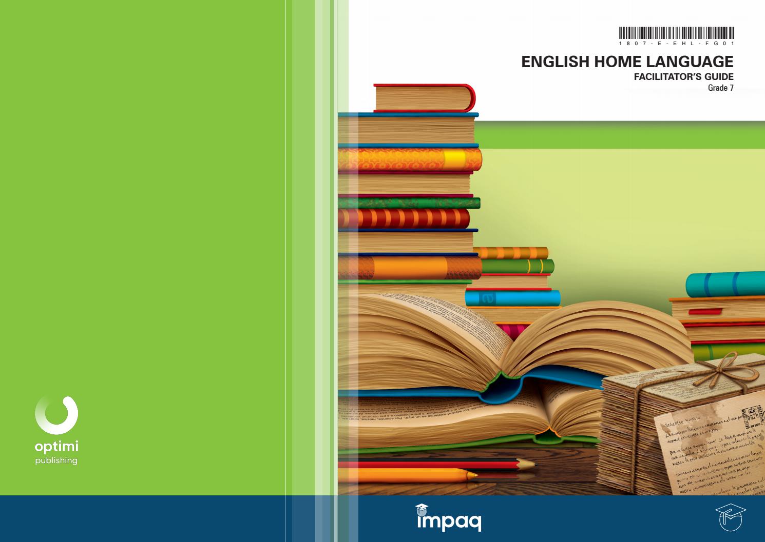 Gr 7-English Home Language-Facilitator's Guide by Impaq - Issuu