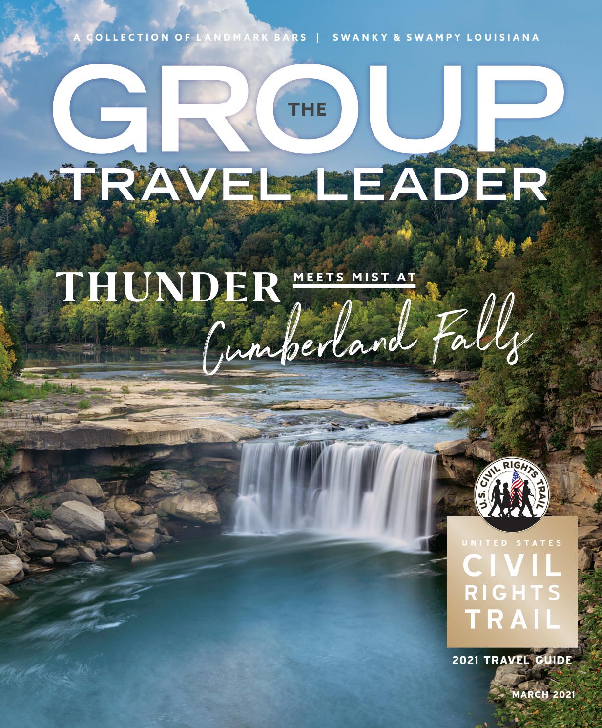 The Group Travel Leader March 2021 by The Group Travel Leader, Inc. Issuu