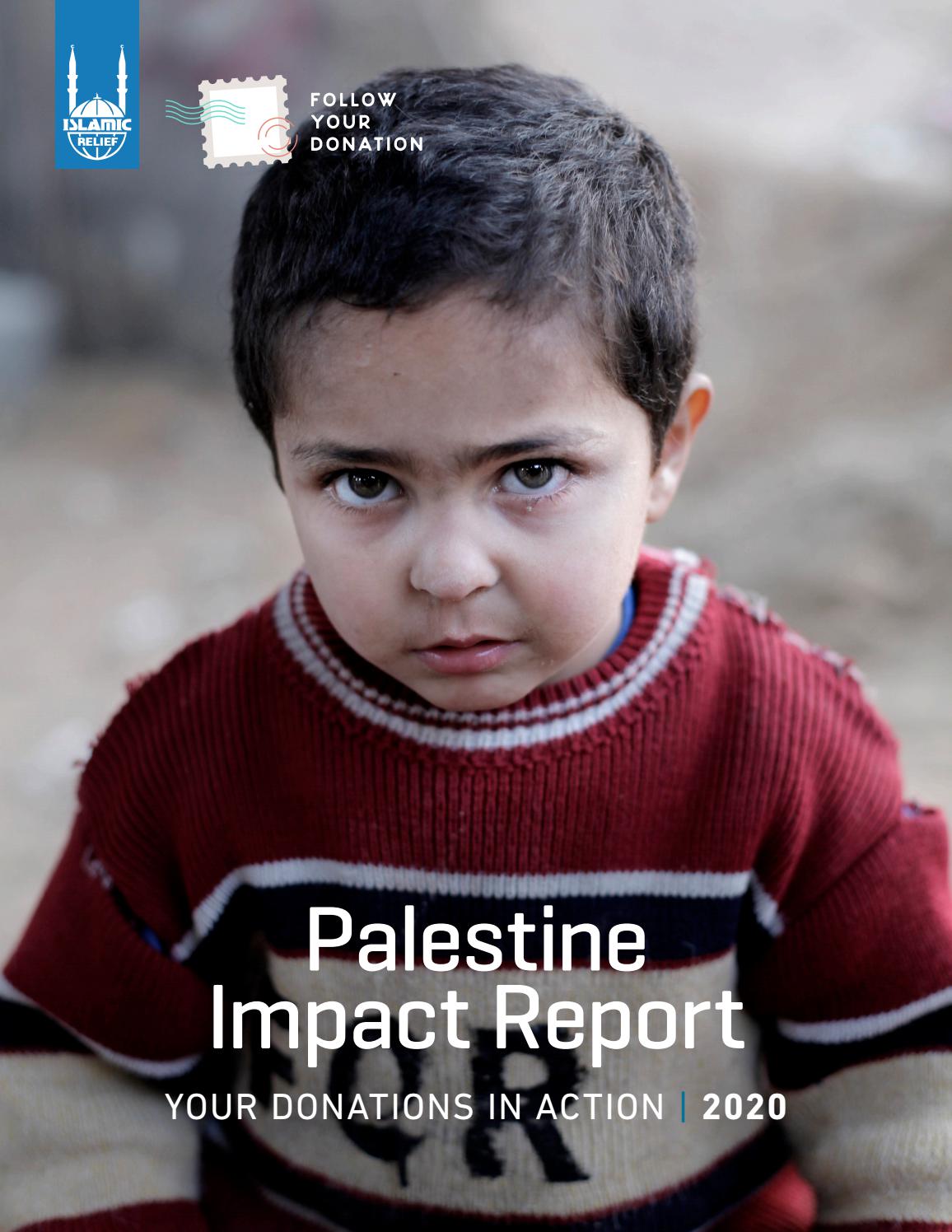 Palestine Impact Report 2020 | Islamic Relief Canada by Islamic Relief