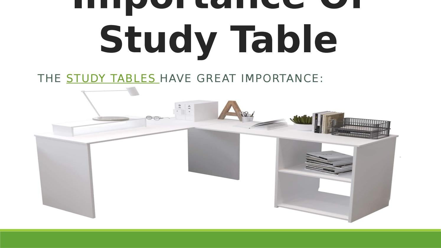 Importance Of Study Table by The Home Dekor Issuu