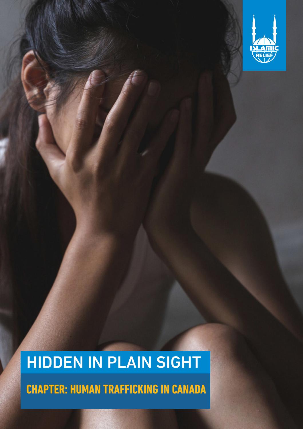 Hidden in Plain Sight Human Trafficking in Canada by Islamic Relief
