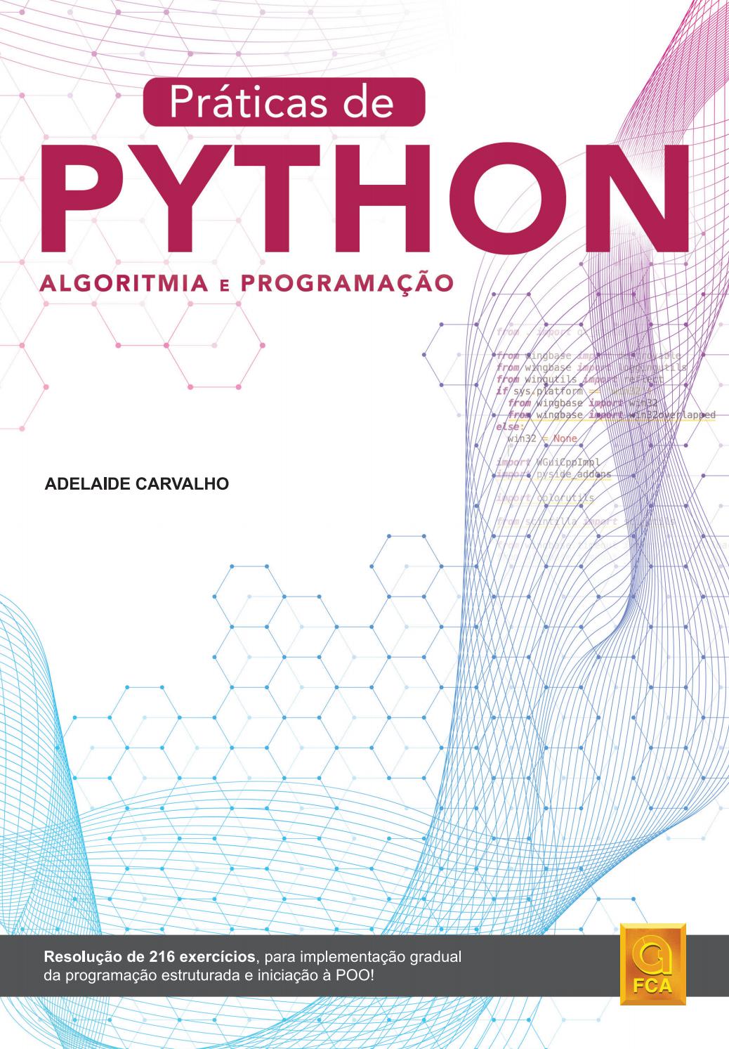 Práticas de Python: Algoritmia e Programação by Grupo Lidel - Issuu