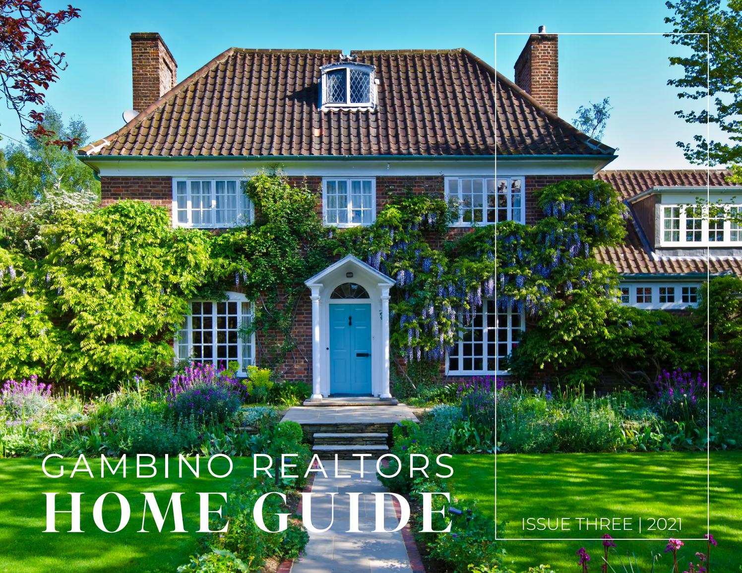 Gambino Realtors Home Guide, Volume Two, Issue Three 2021 by Gambino