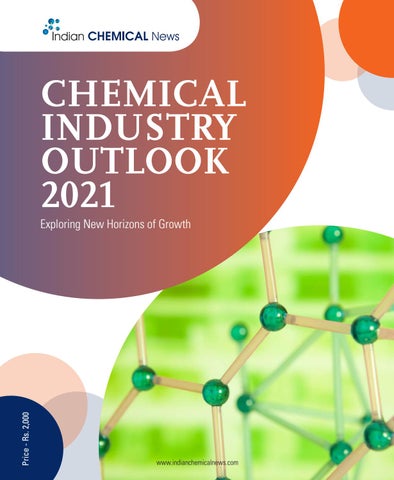 Icn Chemical Industry Outlook 2021 By Indianchemicalnews Com Issuu