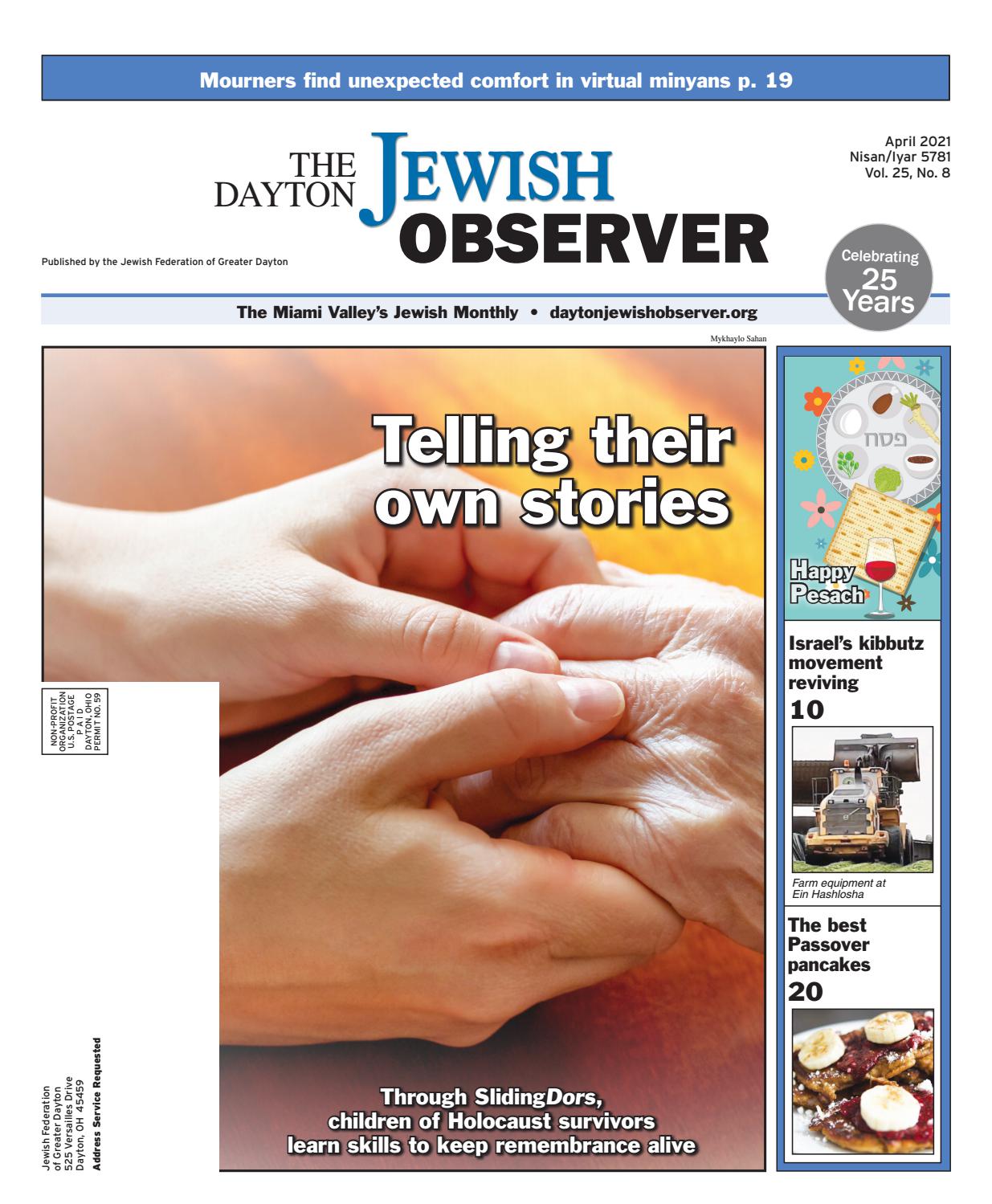 The Dayton Jewish Observer, April 2021 by The Dayton Jewish Observer - Issuu