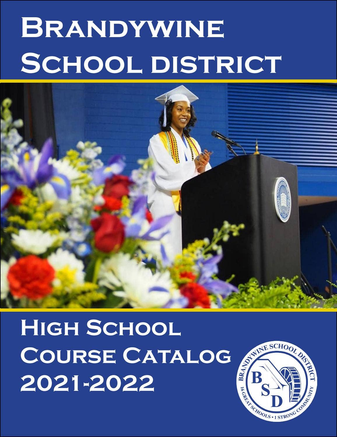 Brandywine School District High School Course Catalog by brandywinesd