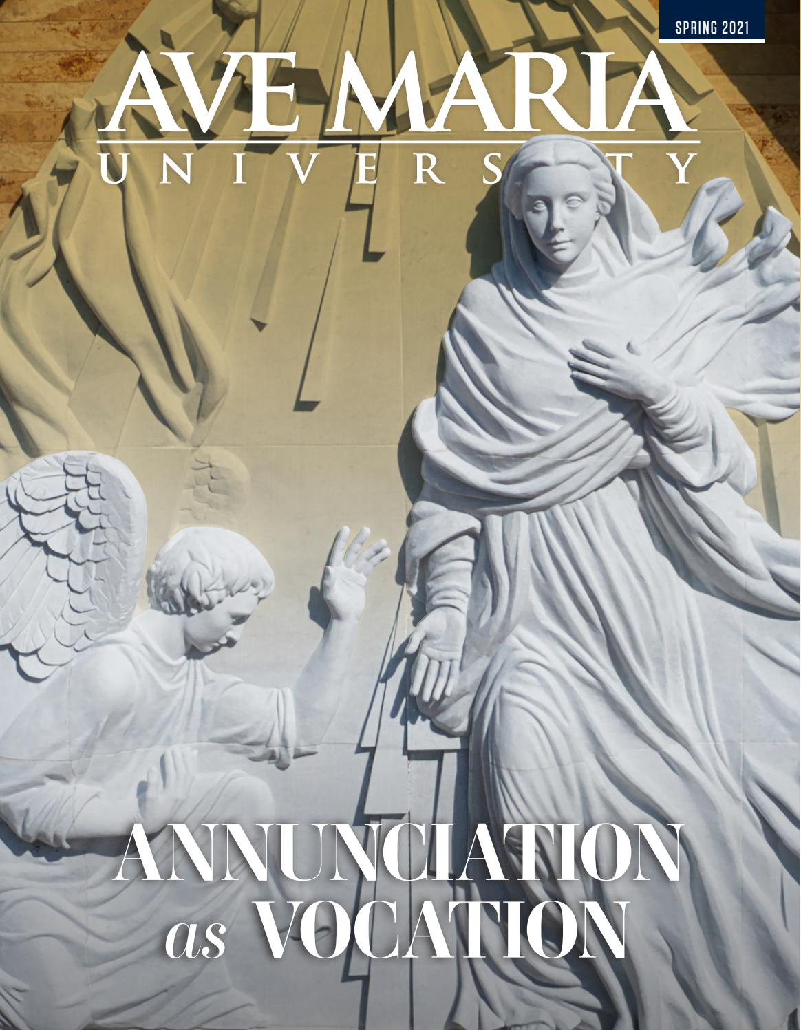AMU Magazine Spring 2021 by Ave Maria University Issuu