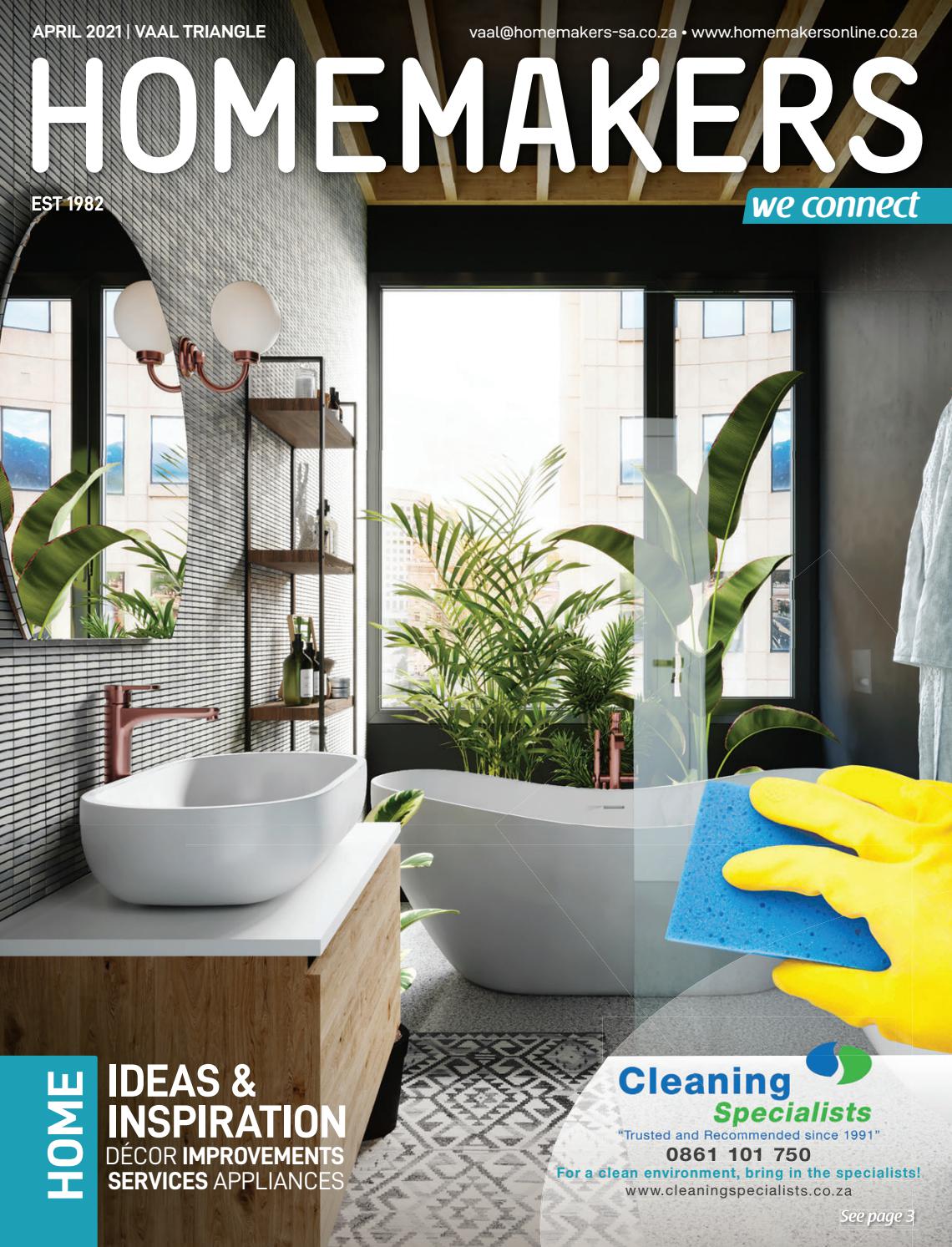 HOMEMAKERS Vaal Triangle April 2021 by HOMEMAKERS Issuu