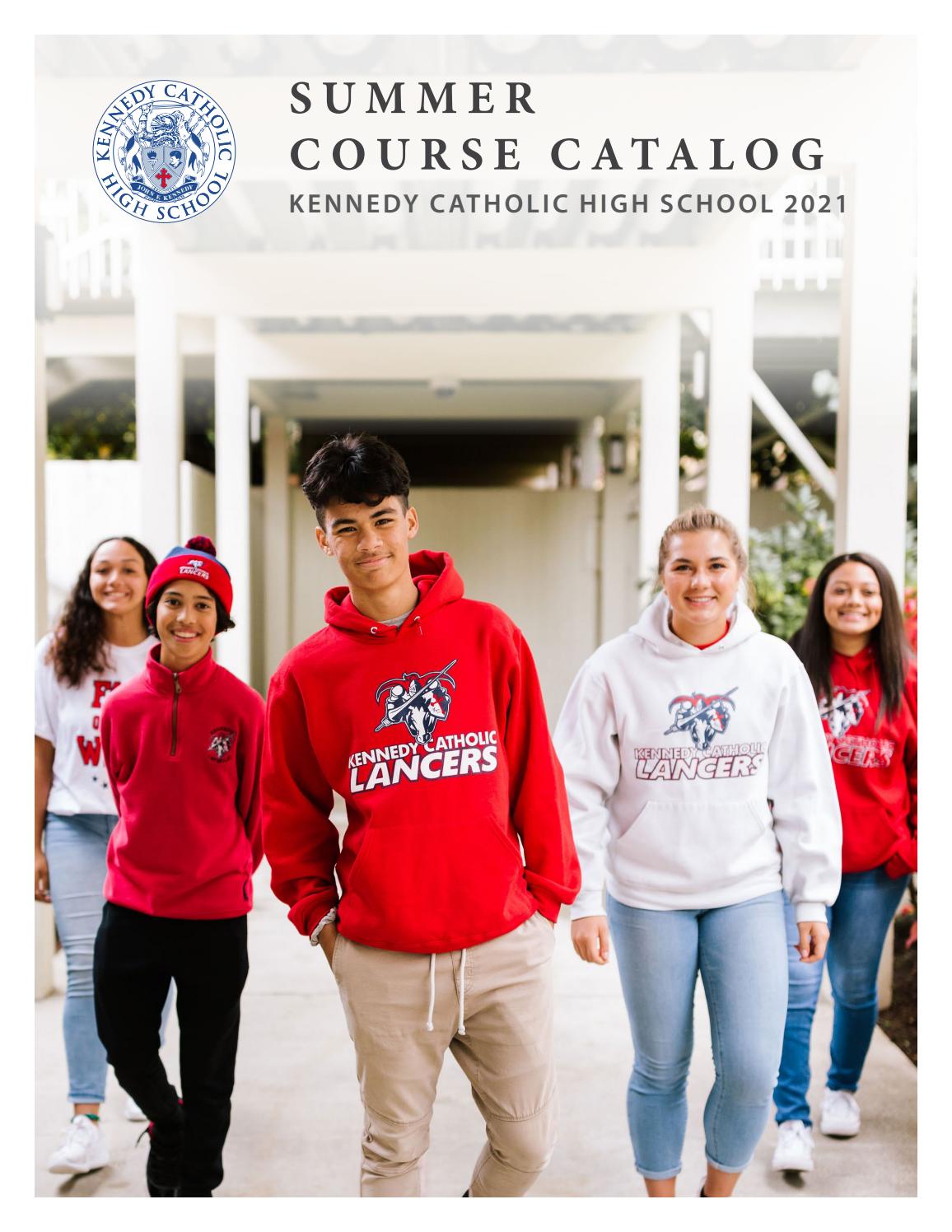 2021 Summer Course Catalog by Kennedy Catholic High School Issuu