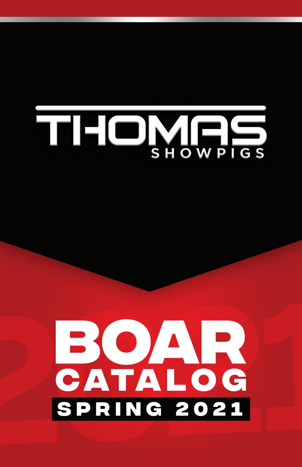 2021 Thomas Showpigs Boar Catalog by Reagan Kelly Issuu