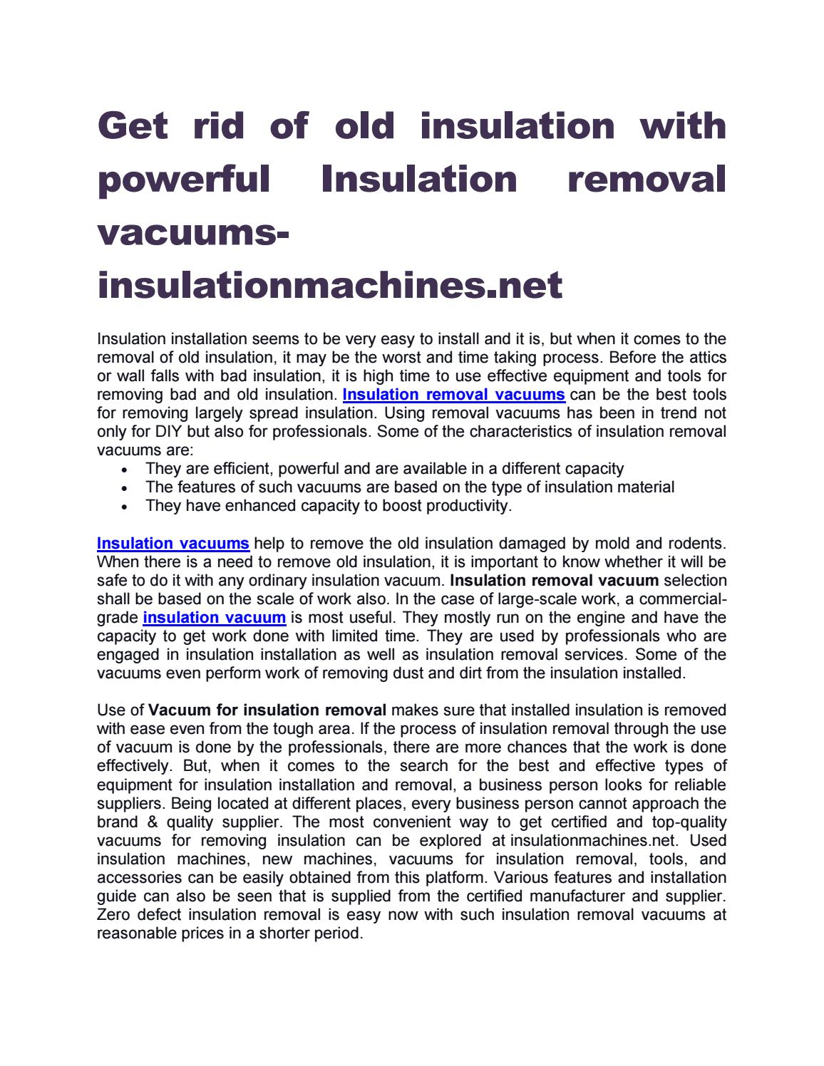 Get rid of old insulation with powerful Insulation removal vacuums