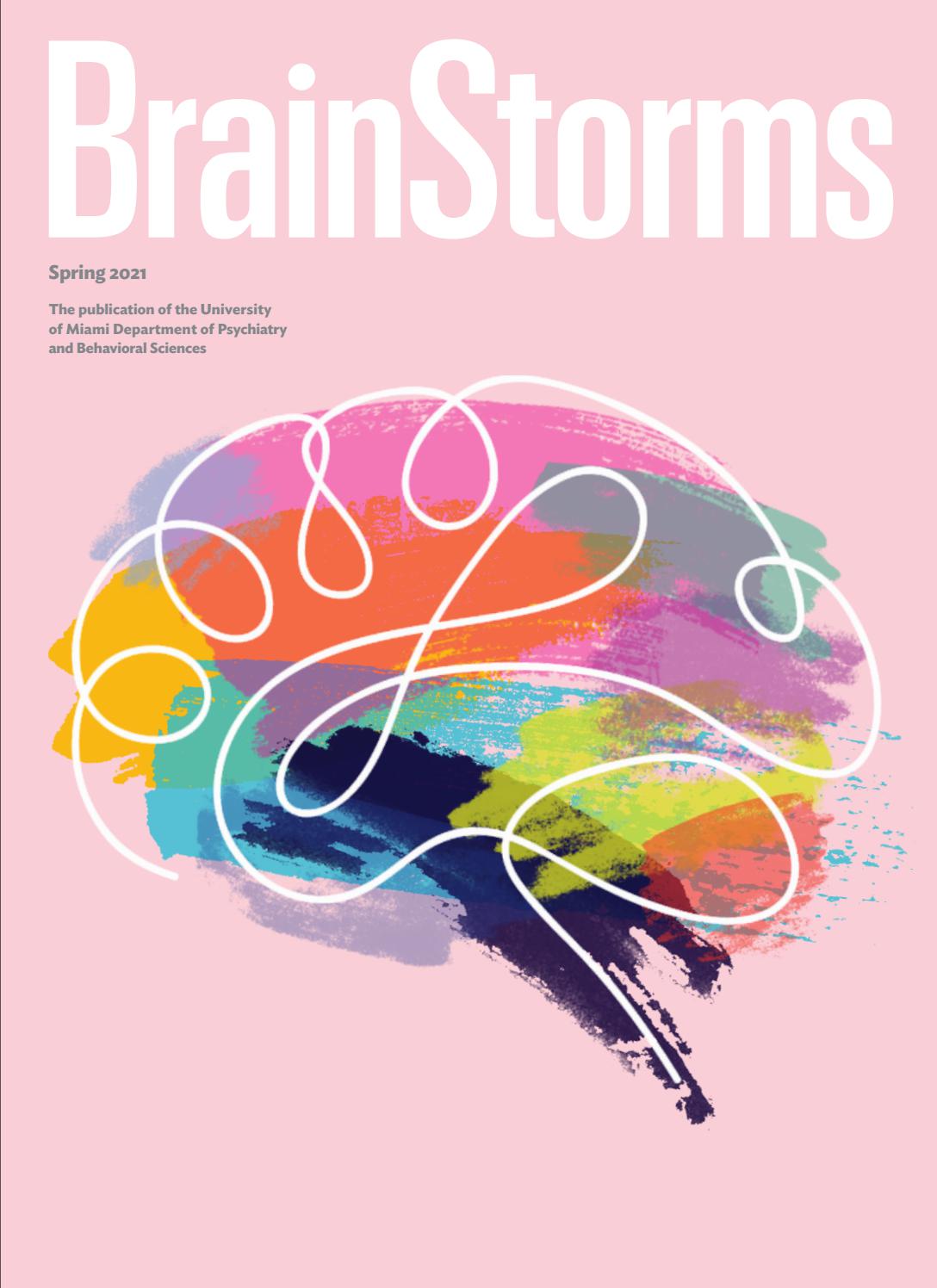 BrainStorms 2021 Spring Edition by University of Miami Department of