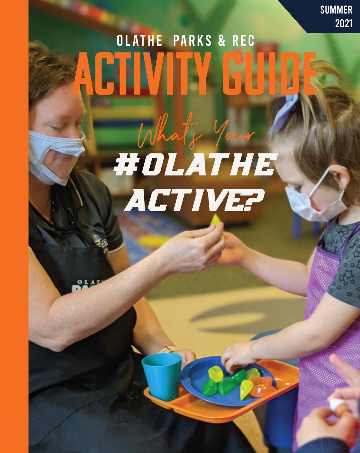 Olathe Parks & Rec Summer Activity Guide 2021 by Olathe Parks